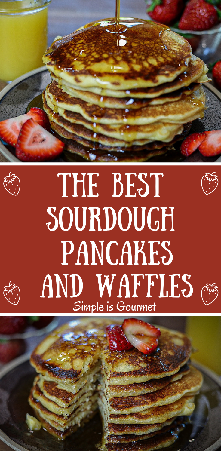 The Best Sourdough Pancakes or Waffles Simple is Gourmet