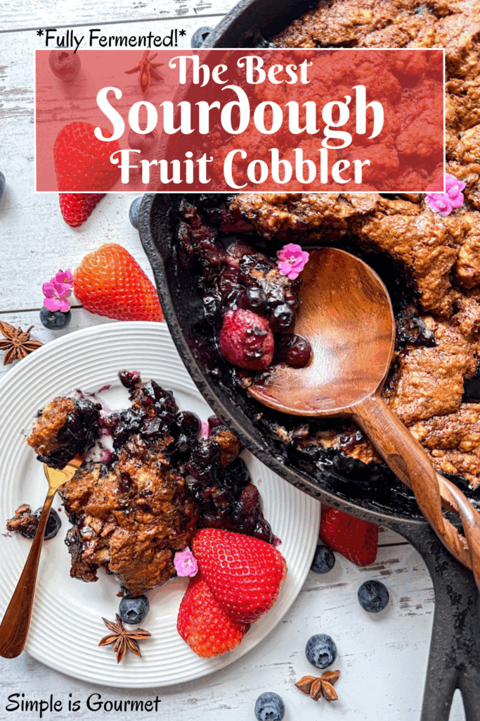 The best sourdough fruit cobbler